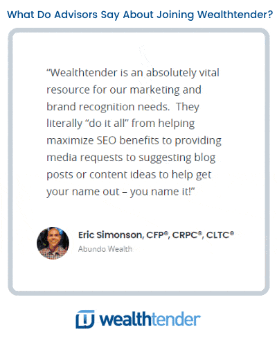 The image shows a testimonial for a service called wealthtender, featuring a quote by eric simonson from abundo wealth that praises wealthtender for its marketing and brand recognition contributions, with the wealthtender logo at the bottom.
