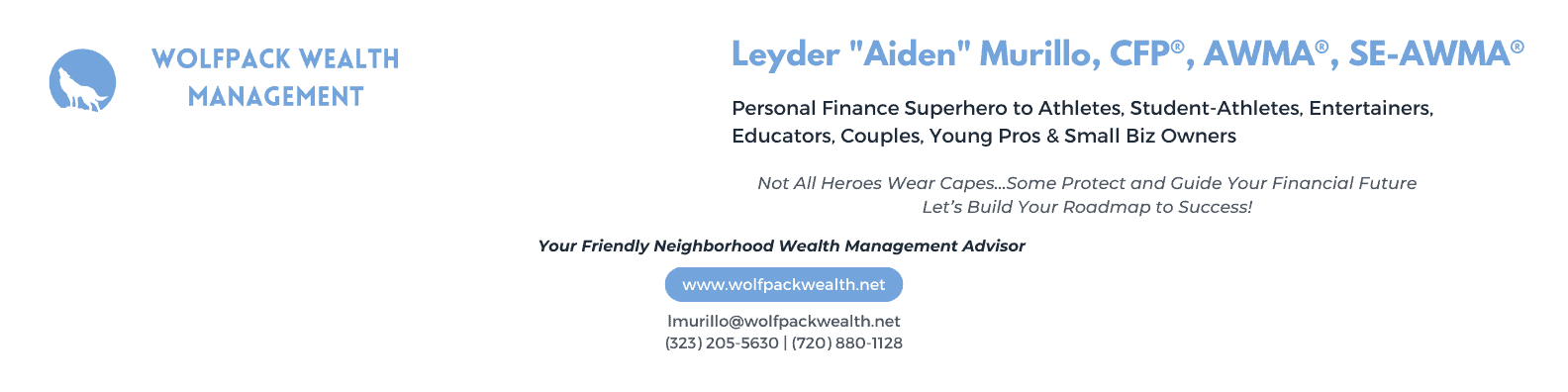 Wolfpack Wealth Management logo and contact details. Leyder 'Aiden' Murillo, CFP®, AWMA®, SE-AWMA®, specializing in financial advice for athletes, entertainers, couples, and small business owners. Contact info and website shown.