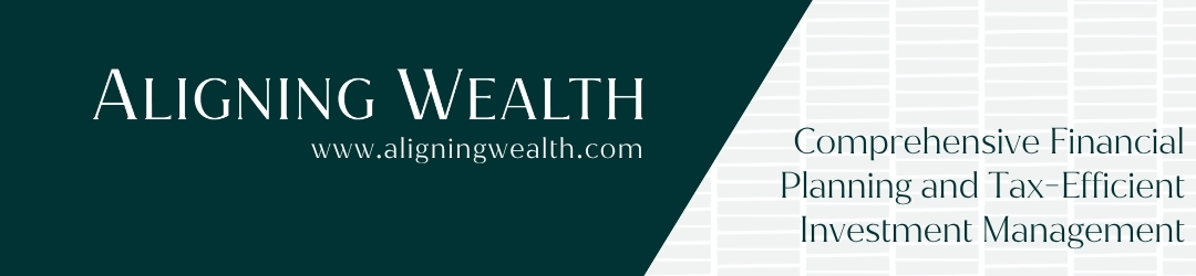 A banner for Aligning Wealth displays the website www.aligningwealth.com and offers comprehensive financial planning and tax-efficient investment management, with a modern geometric background.
