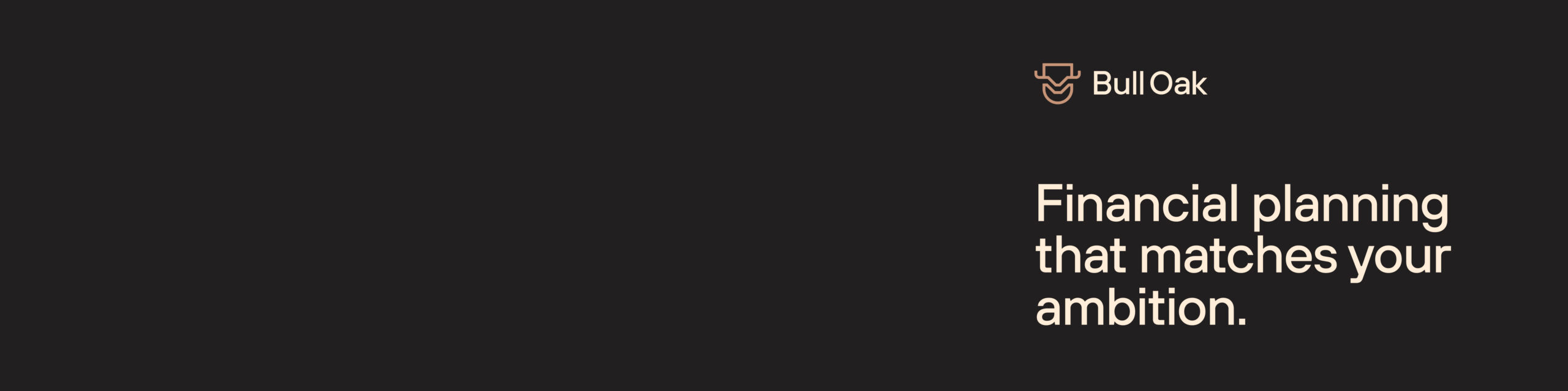 BullOak logo and name in the top right, with the text “Financial planning that matches your ambition” on a black background.